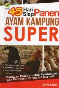 45 Hari Siap Panen Ayam Kampung Super