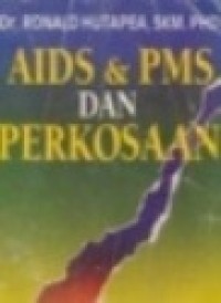 Aids & PMS dan Perkosaan