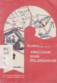 Analisa ( Cara Modern ) Anggaran Biaya Pelaksanaan