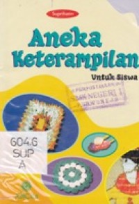 Aneka Keterampilan Untuk Siswa
