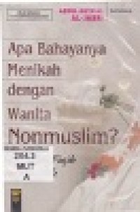 Apa Bahayanya Menikah Dengan Wanita Non Muslim