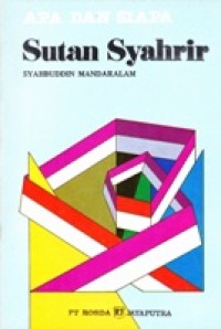 Apa dan Siapa Sutan Syahrir