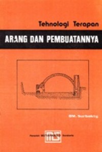 Teknologi Terapan Arang dan Pembuatannya