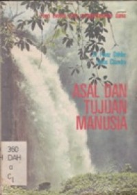 Asal dan Tujuan Manusia