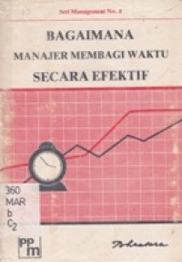 Bagaimana Manajer Membagi waktu SEcara Efektif