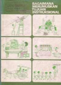 Bagaimana Merumuskan Tujuan Instruksional