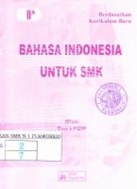 Bahasa Indonesia Untuk SMK II A