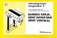 bangku Kerja Sipat Datar dan Sifat Vertikal