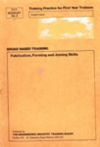 Broad Based Training Farbriation, Forming and Joining Skills