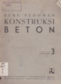 Buku Pedoman Konstruksi Beton Jilid 3.