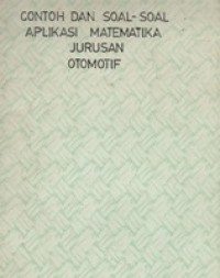 Contoh dan Soal-soal Aplikasi Matematika Jurusan Otomotif
