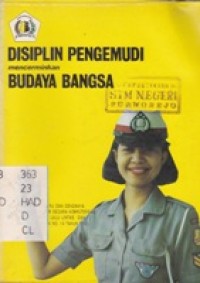 Disiplin Pengemudi Mencerminkan Budaya Bangsa