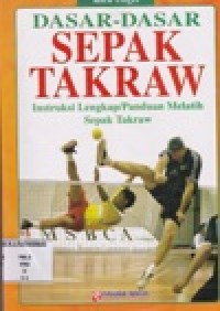 Dasar-dasar Sepak Takraw
