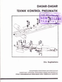Dasar-dasar Teknik Kontrol Pneumatik