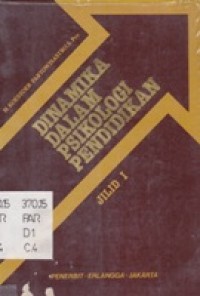Dinamika Dalam Psikologi Pendidikan Jilid I