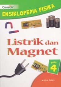 Ensiklopedia Fisika. Listrik dan Magnet