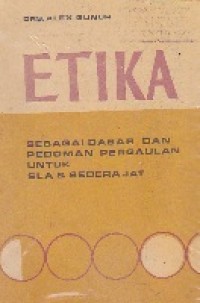 Etika Sebagai Dasar Dan Pedoman pergaulan Untuk SLA & Sederajat