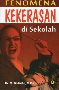 FENOMENA KEKERASAN DI SEKOLAH