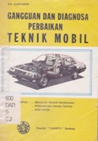 Gangguan dan Diagnosa Perbaikan Teknik Mobil