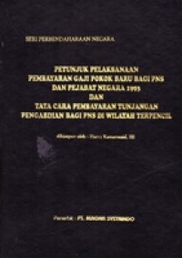 Petunjuk Pelaksanaan Pembayaran Gaji Pokok Baru bagi PNS dan Pejabat Negara 1993
