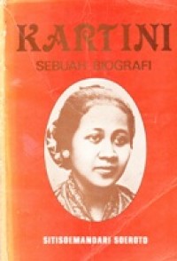 Kartini Sebuah Biografi