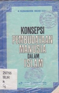 Konsepsi Pembudayaan Manusia Dalam Islam