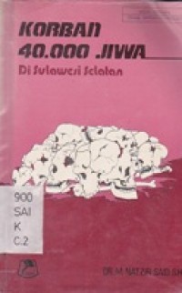 Korban 40.000 Jiwa di Sulawesi Selatan