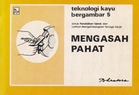 Teknologi Bergambar 5 MENGASAH PAHAT