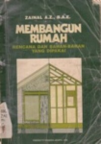 Membangun Rumah. Rencana dan Bahan-bahan Yang Dipakai