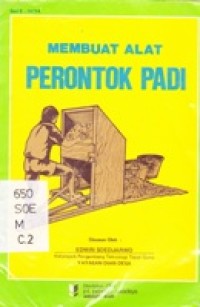 Membuat Alat Perontok Padi