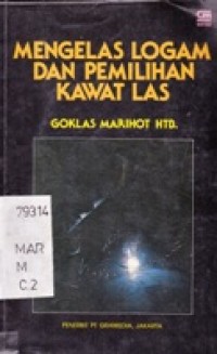 Mengelas Logam Dan Pemilihan Kawat Las