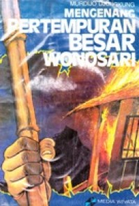 Mengenang Pertempuran Besar Wonosari