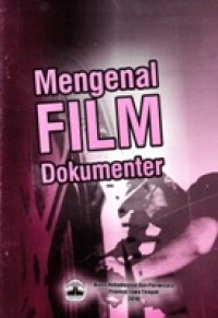 Mengenal Film Dokumenter