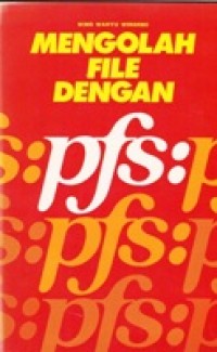 Mengolah File Dengan pfs