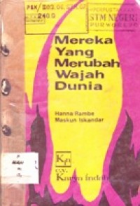Mereka Yang Merubah Wajah Dunia