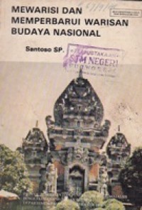 Mewarisi Dan Memperbaharui Warisan Budaya Nasional