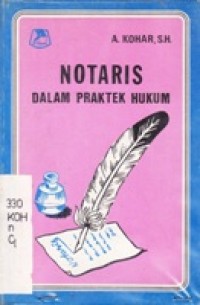 Notaris Dalam Praktek Hukum