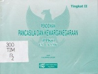 Pendidikan PANCASILA Dan Kewarganegaraan Tk II ( PPKn )