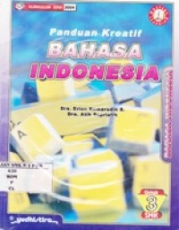 Panduan Kreatif Bahasa Indonesia Untuk 3 SMK