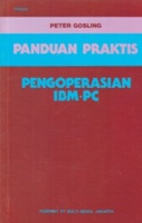 Panduan Praktis Pengoperasian IBM-PC