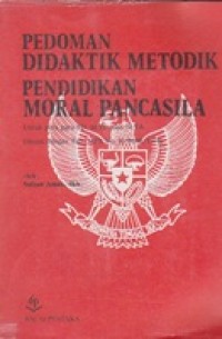Pedoman Didaktik Metodik Pendidikan Moral Pancasila