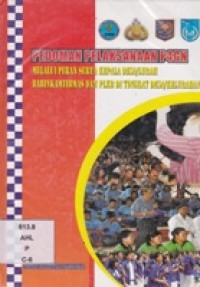 Pedoman Pelaksanaan P4GN Melalui Peran serta Kepala Desa Babibkamtibmas dan PLKB Di Tingkat Desa/Kelurahan