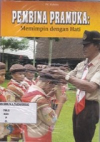 Pembina Pramuka Memimpin dengan hati
