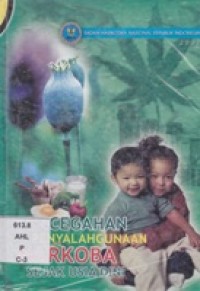 Pencegahan Penyalahgunaan Narkoba Sejak Usia Dini