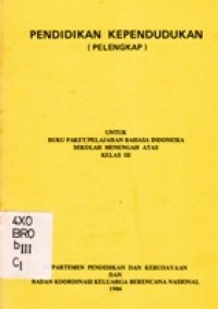 Pendidikan Kependudukan ( Pelengkap) Untuk Buku Paket IPS SMA Kelas III