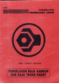 Pengelasan Baja Karbon dan Baja Tahan Karat