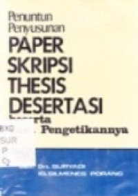 Penuntun Penyusunan Paper, Skripsi, Thesis, Desertasi Beserta Cara Pengetikannya