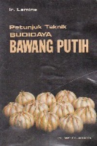 Petunjuk Teknis Budidaya Bawang Putih