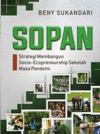 SOPAN ( Strategi Membangun,Socio Ecopreneurship Sekolah, Masa Pandemi )