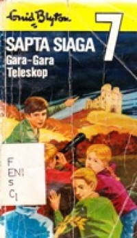 Sapta Siaga. Gara-gara Teleskop